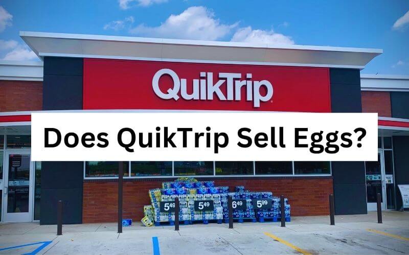 Does QuikTrip Sell Eggs